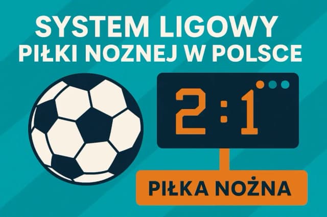 Ile jest lig w piłce nożnej w Polsce? Zaskakująca struktura rozgrywek! Ile jest lig w piłce nożnej w Polsce? Zaskakująca struktura rozgrywek!
